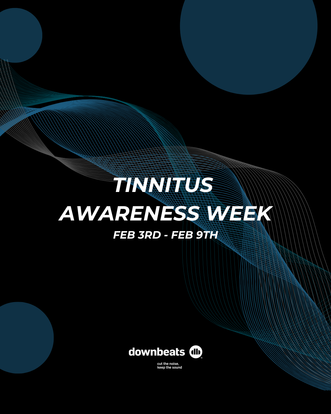 Tinnitus Awareness Week 2025