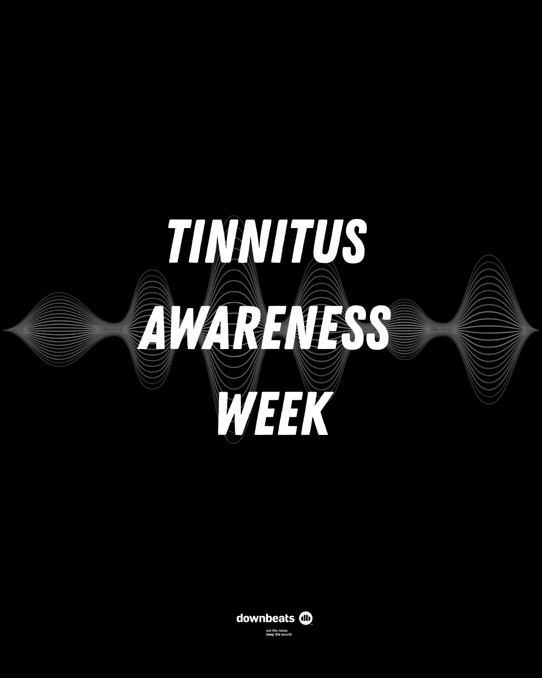 TINNITUS AWARENESS WEEK 2026